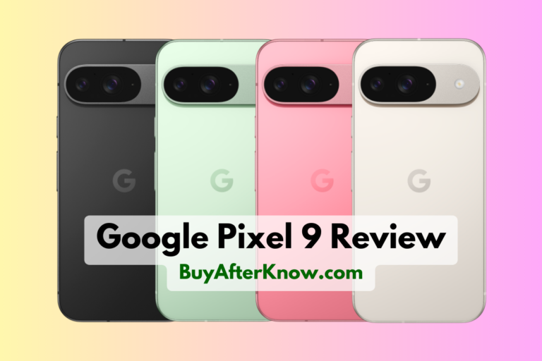 google pixel 9 review - buyafterknow.com